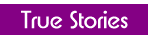 Back to True Stories