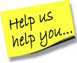 Sticky Note - Help us help you...