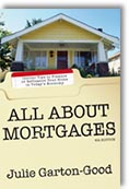 All About Mortgages: Insider Tips for Financing and Refinancing Your Home by Julie Garton-Good