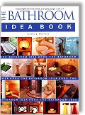 The Bathroom Idea Book by Andrew Wormer (Taunton Press)