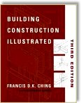 Building Construction Illustrated, 3rd Edition - by Francis D. Ching, Cassandra Adams