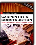 Carpentry and Construction by Mark R. Miller