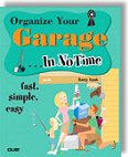 Organize Your Garage In No Time by Barry Izsak