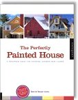 Perfectly Painted House: A Foolproof Guide for Choosing Exterior Colors for Your Home by Bonnie Rosser Krims