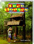 Tree Houses: You Can Actually Build by David R. Stiles, Jeanie Stiles