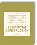 Architectural Graphic Standards for Residential Construction - by The American Institute of Architects