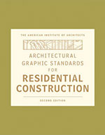 Architectural Graphic Standards for Residential Construction