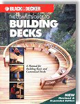 The Complete Guide to Building Decks (Black and Decker Home Improvement Library)