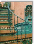 Casa California: Spanish-Style Houses from Santa Barbara to San Clemente - by Elizabeth Jean McMillian, Melba Levick (Photographer)