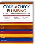 Code Check Plumbing: A Field Guide to the Plumbing Codes by Redwood Kardon