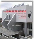 The Concrete House: Building Solid, Safe & Efficient with Insulating Concrete Forms