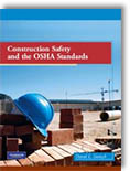 Construction Safety and the OSHA Standards by David L. Goetsch