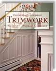 Decorating with Architectural Trimwork: Planning, Designing, Installing by Jay Silber