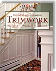 Decorating with Architectural Trimwork: Planning, Designing, Installing by Jay Silber
