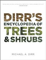 Dirr's Encyclopedia of Trees and Shrubs