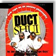 Duct Shui: A New Tape on an Ancient Philosophy