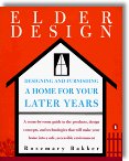 Elderdesign: Designing and Furnishing a Home for Your Later Years by Rosemary Bakker, Thomas Kenny