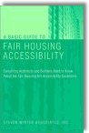 A Basic Guide to Fair Housing Accessibility: Everything Architects and Builders Need to Know About the Fair Housing Act Accessibility Guidelines