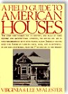 A Field Guide to American Houses  - by Virginia McAlester, Lee McAlester, Lauren Jarrett (Illustrator)