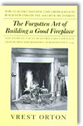 The Forgotten Art of Building A Good Fireplace by Vrest Orton