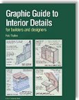 Graphic Guide to Interior Details: For Builders and Designers - by Rob Thallon