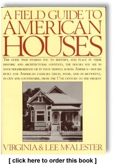 Click to Purchase A Field Guide to American Houses