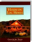 Hands-On Log Homes - by Cindy Teipner Thiede, Art Thiede, Jeff Walling