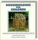 Housebuilding for Children by Lester Walker