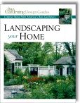 Landscaping Your Home: Creative Ideas from America's Best Gardeners (Fine Gardening Design Guides) by Lee Anne White (Editor)