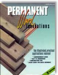 Permanent Wood Foundations: The Illustrated Practical Applications Manual