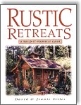 Rustic Retreats: A Build-It-Yourself Guide by David R. Stiles, Jeanie Trusty Stiles