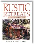 Rustic Retreats: A Build-It-Yourself Guide by David R. Stiles, Jeanie Trusty Stiles