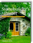 The Stonebuilder's Primer: A Step-By-Step Guide for Owner-Builders