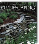 The Art and Craft of Stonescaping: Setting and Stacking Stone