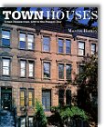 Town Houses: Urban Houses from 1200 to the Present Day by Marcus Binney