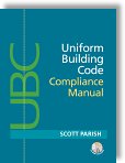 Uniform Building Code Compliance Manual: 1997 Uniform Building Code by Scott Parish