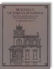Bicknell's Victorian Buildings: Floor Plans and Elevations for 45 Houses and Other Structures - by A. J. Bicknell