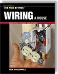 Wiring a House by Rex Cauldwell - Taunton Press