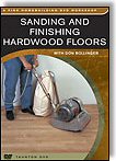 Sanding And Finishing Hardwood Floors with Don Bollinger